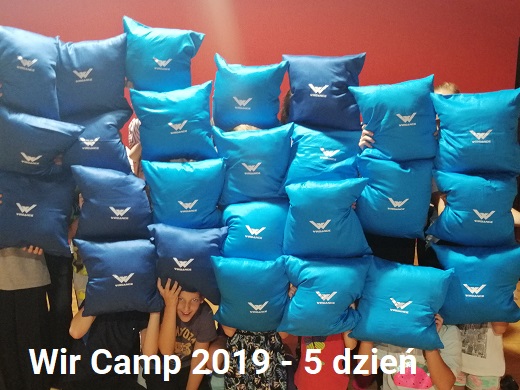 WirCamp 2019  5 dzien